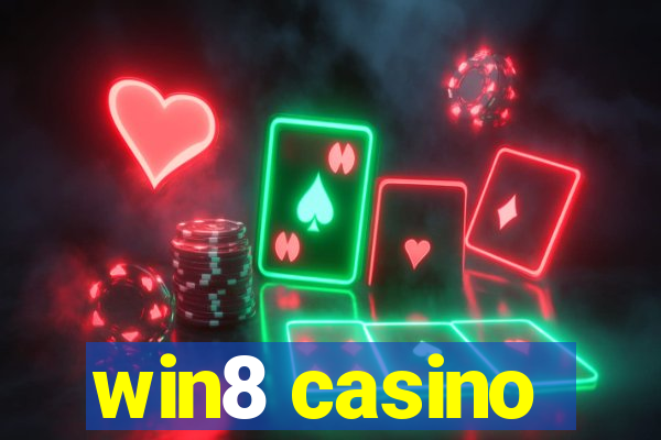 win8 casino